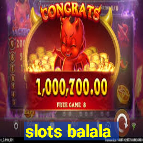 slots balala