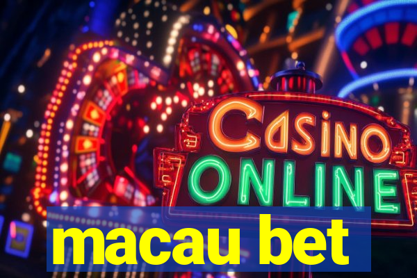 macau bet