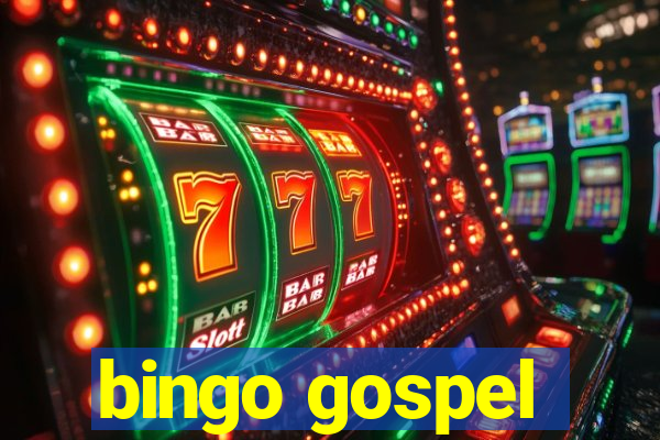 bingo gospel