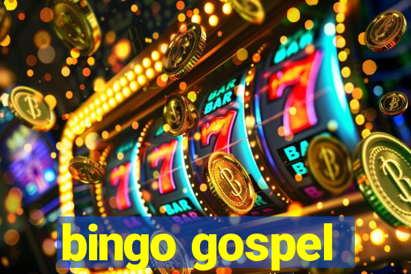 bingo gospel