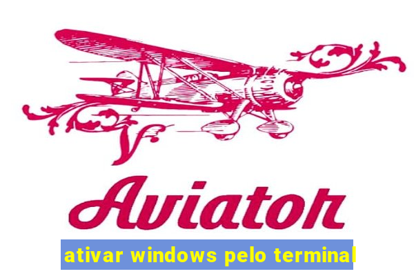 ativar windows pelo terminal