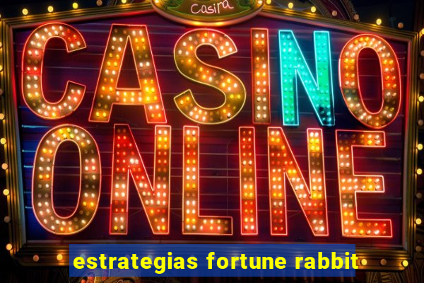 estrategias fortune rabbit