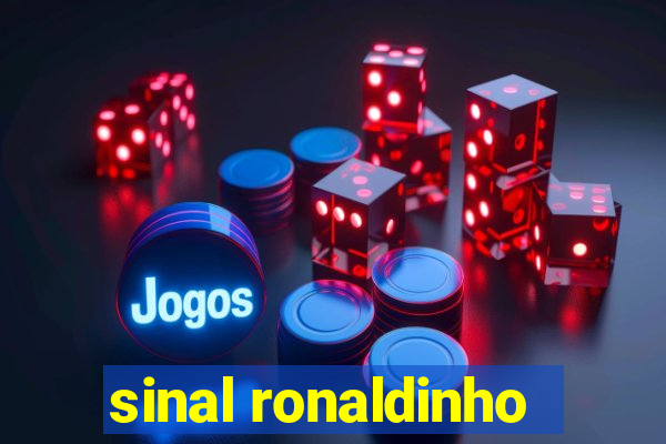 sinal ronaldinho