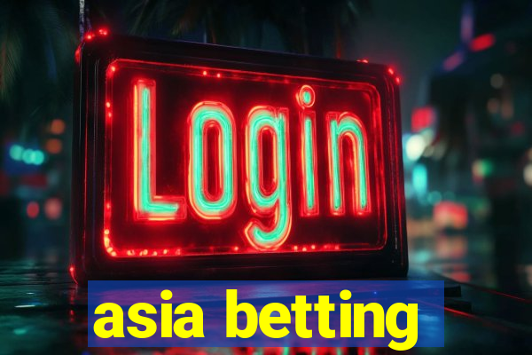 asia betting