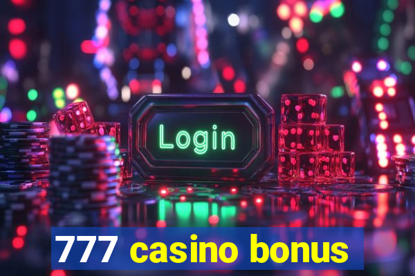 777 casino bonus