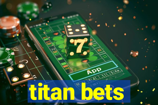 titan bets