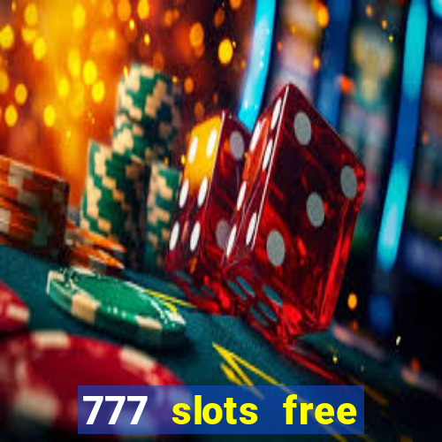 777 slots free vegas slots