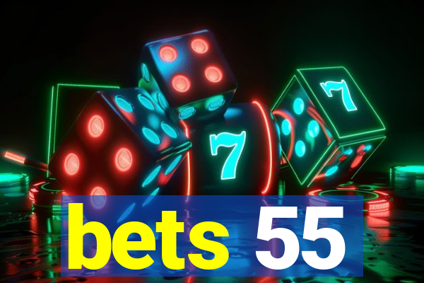 bets 55