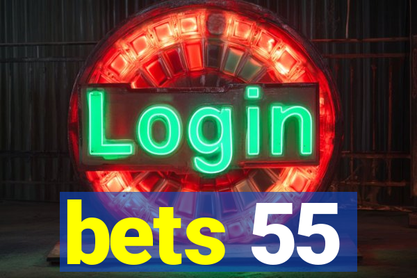 bets 55