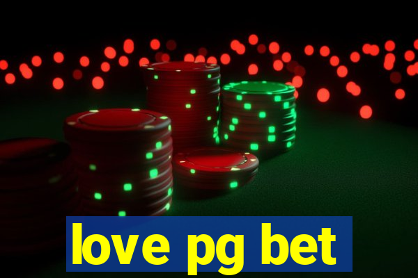 love pg bet