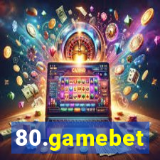 80.gamebet