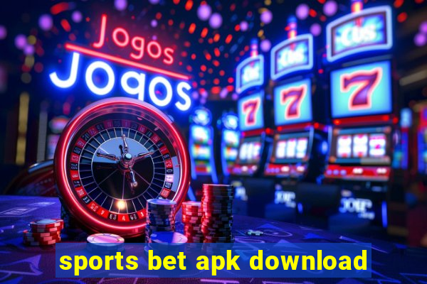 sports bet apk download