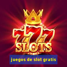 juegos de slot gratis