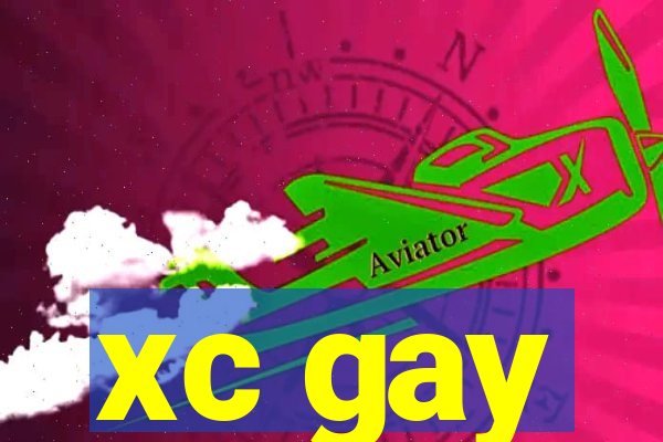 xc gay