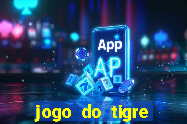 jogo do tigre deposito minimo 1 real