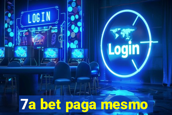 7a bet paga mesmo