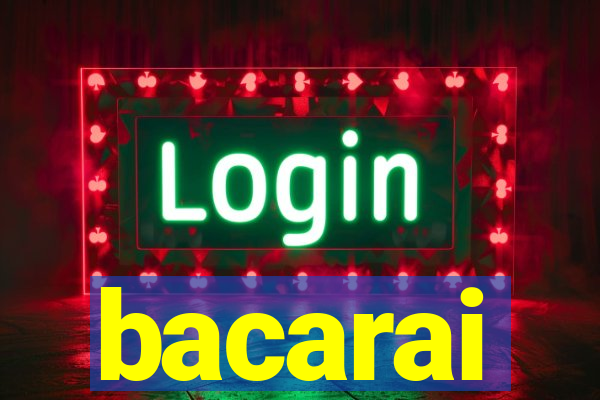 bacarai