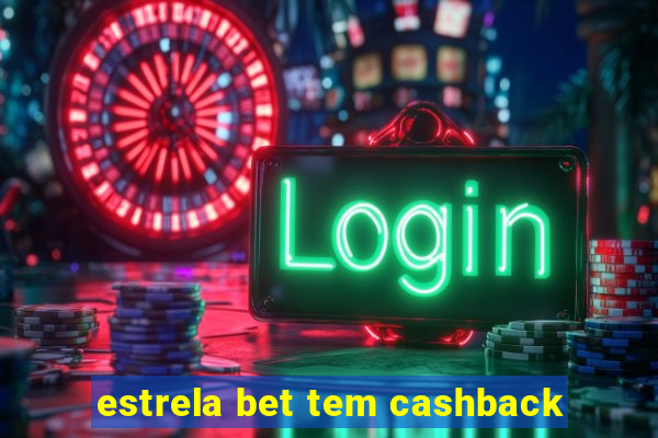 estrela bet tem cashback