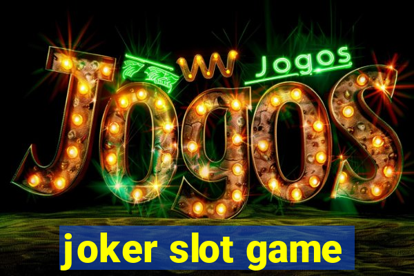 joker slot game