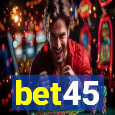 bet45