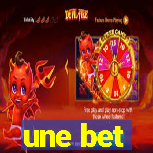 une bet