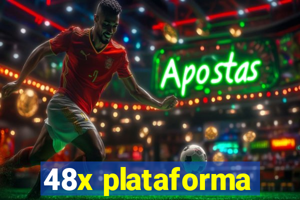 48x plataforma