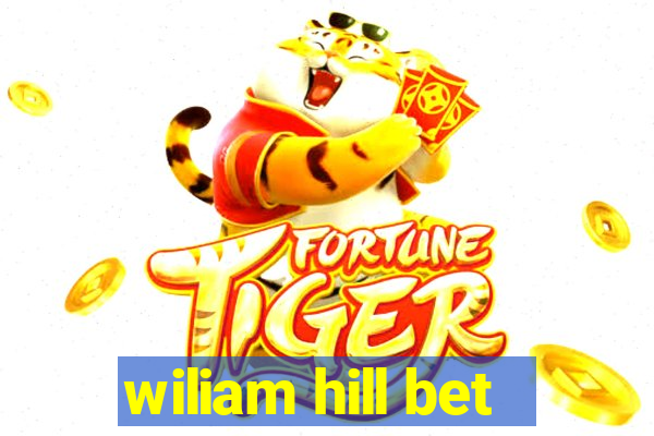 wiliam hill bet