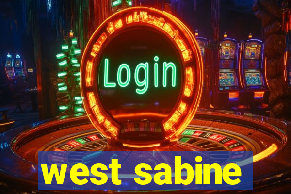 west sabine