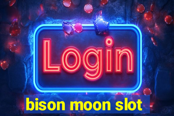 bison moon slot