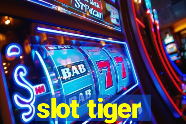 slot tiger