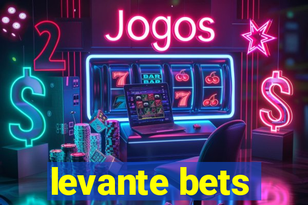 levante bets