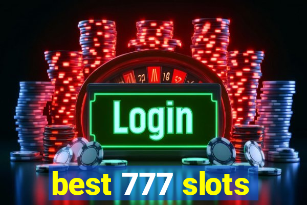 best 777 slots