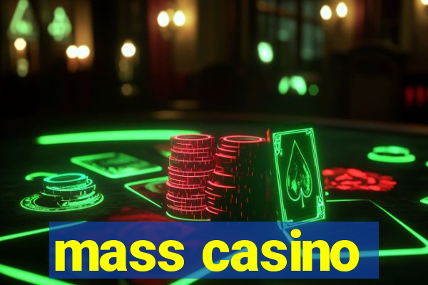 mass casino