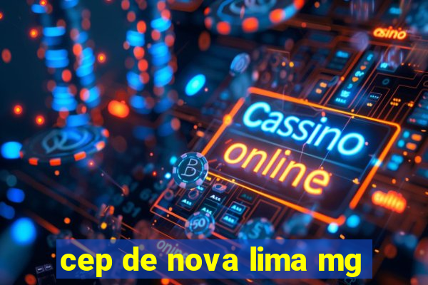 cep de nova lima mg