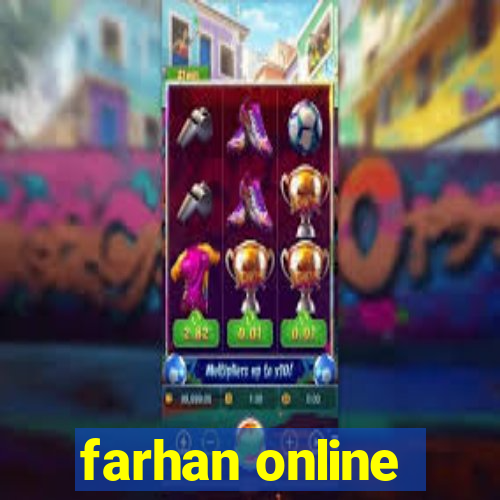 farhan online