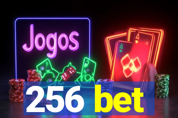 256 bet