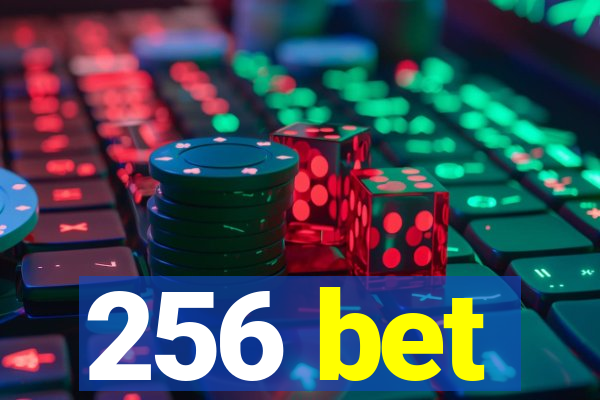 256 bet