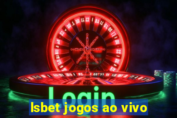 lsbet jogos ao vivo