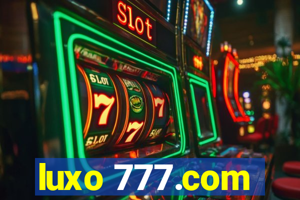 luxo 777.com