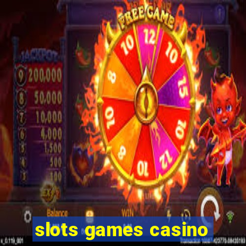 slots games casino