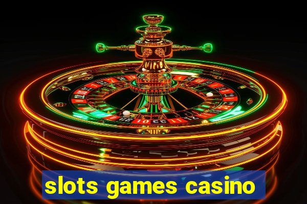 slots games casino