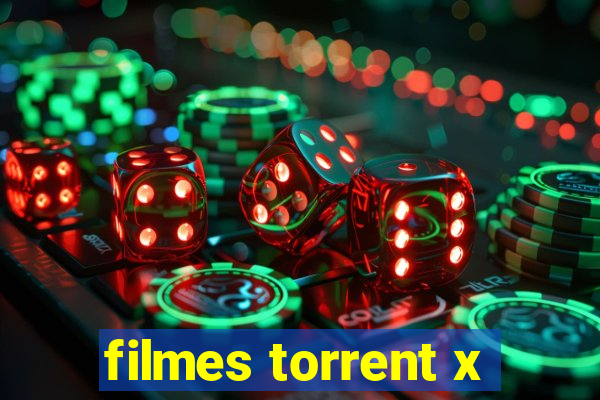 filmes torrent x