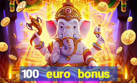 100 euro bonus casino ohne einzahlung