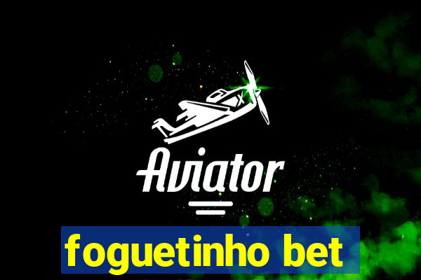 foguetinho bet