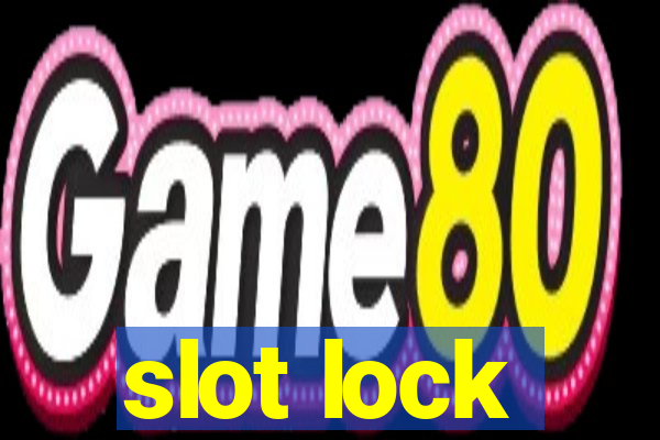 slot lock