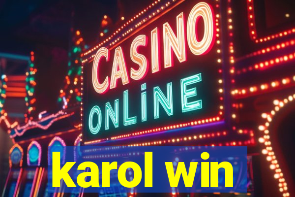 karol win