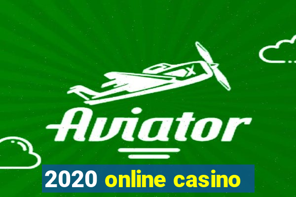 2020 online casino