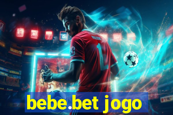 bebe.bet jogo