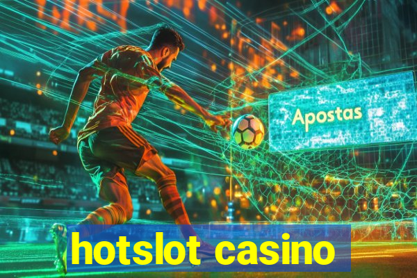 hotslot casino