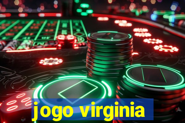 jogo virginia